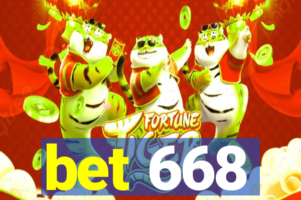 bet 668